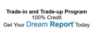 Dream Report Trade-in Programs